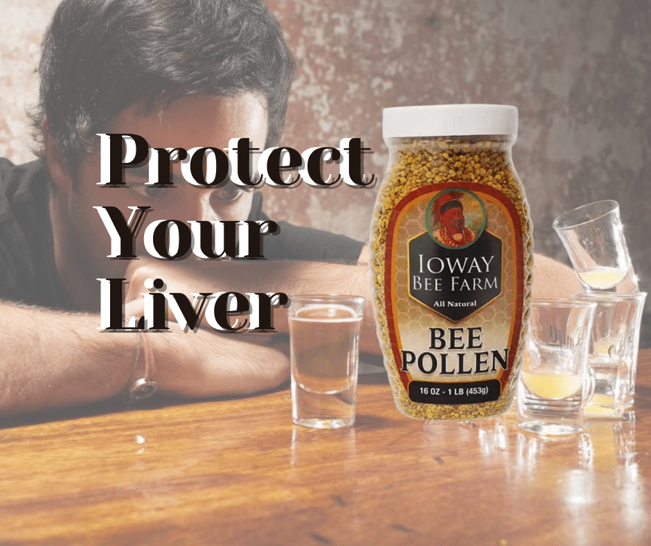 Protect Your Liver Bee Pollen protects and promotes healing.
